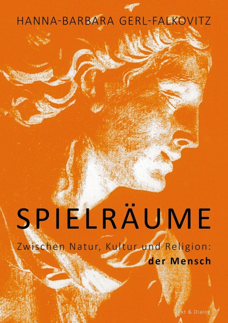 Spielräume - Hanna-Barbara Gerl-Falkovitz