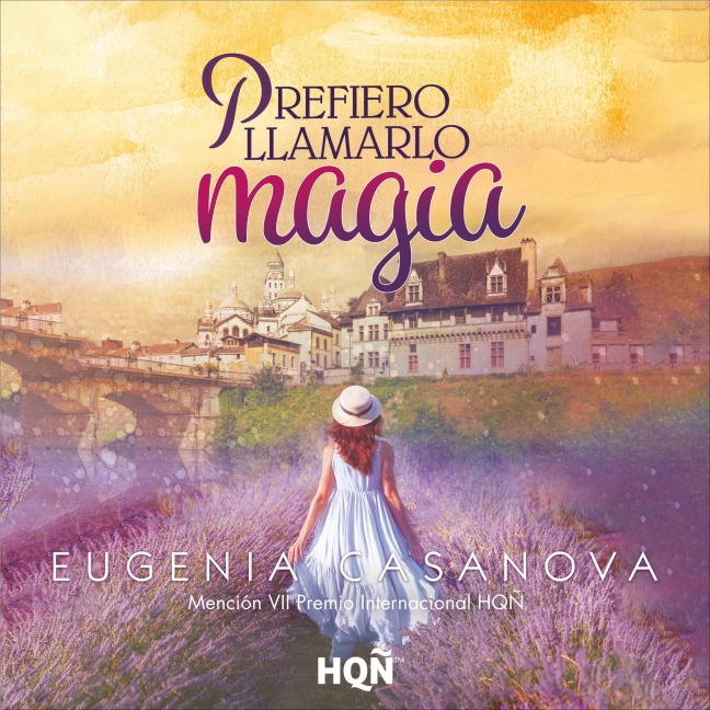 Prefiero llamarlo magia (Mención VII Premio Internacional HQÑ) - Eugenia Casanova