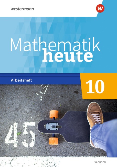 Mathematik heute 10. Arbeitsheft mit Lösungen. Für Sachsen - 