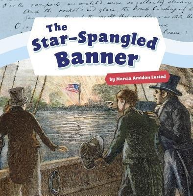 The Star-Spangled Banner - Marcia Amidon Lusted