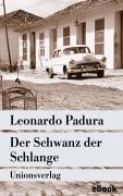 Cover-Bild zum Titel 'Der Schwanz der Schlange' von 'Leonardo Padura'