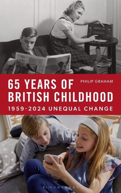 Sixty-Five Years of British Childhood - Philip Graham