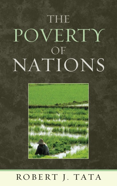 The Poverty of Nations - Robert J. Tata