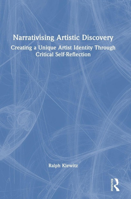 Narrativising Artistic Discovery - Ralph Klewitz