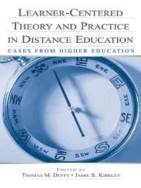 Learner-Centered Theory and Practice in Distance Education - 