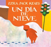 Cover-Bild zum Titel 'Un Día de Nieve' von 'Ezra Jack Keats'