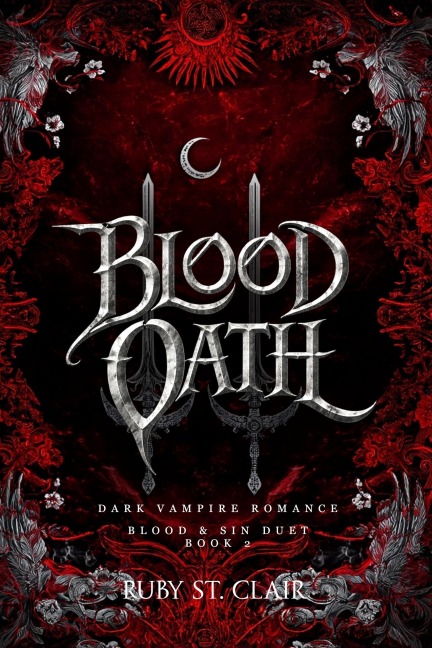 Blood Oath: Dark Vampire Romance - Deutsche Ausgabe (Blood & Sin Duet, #2) - Ruby St. Clair
