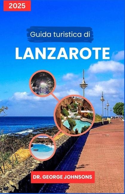 Guida turistica di Lanzarote 2025 - George Johnsons