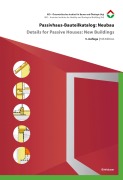 Cover-Bild zum Titel 'Passivhaus-Bauteilkatalog: Neubau / Details for Passive Houses: New Buildings' von ''