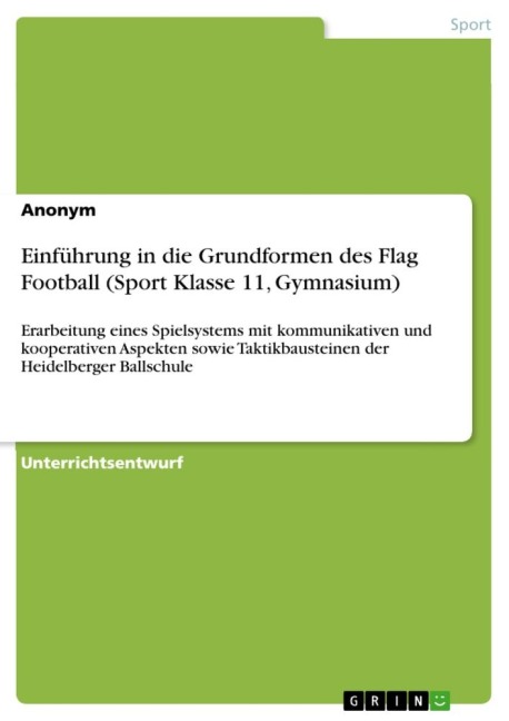 Einführung in die Grundformen des Flag Football (Sport Klasse 11, Gymnasium) - Anonymous