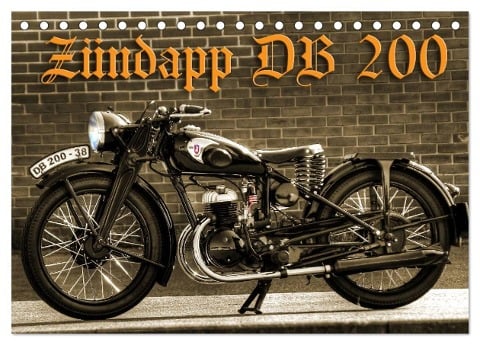 Zündapp DB 200 (Tischkalender 2025 DIN A5 quer), CALVENDO Monatskalender - Ingo Laue