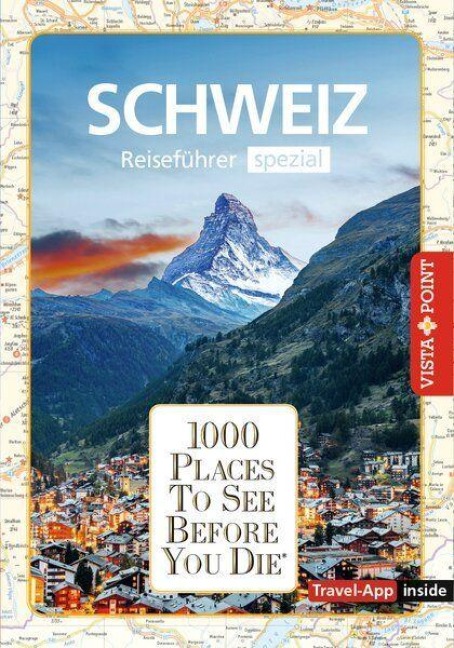 Reiseführer Schweiz. Stadtführer inklusive App. Ausflugsziele, Sehenswürdigkeiten, Restaurant & Hotels uvm. - Gunnar Habitz