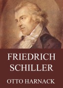 Cover-Bild zum Titel 'Friedrich Schiller' von 'Otto Harnack'