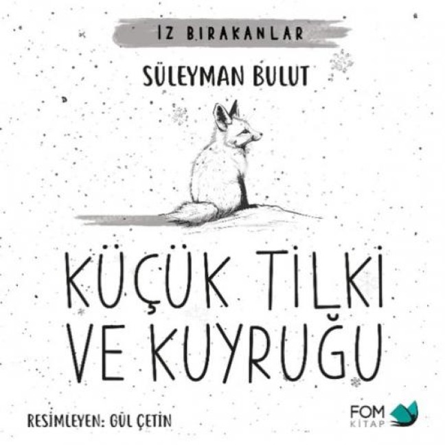 Kücük Tilki ve Kuyrugu - Süleyman Bulut