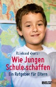 Wie Jungen Schule schaffen - Reinhard Winter