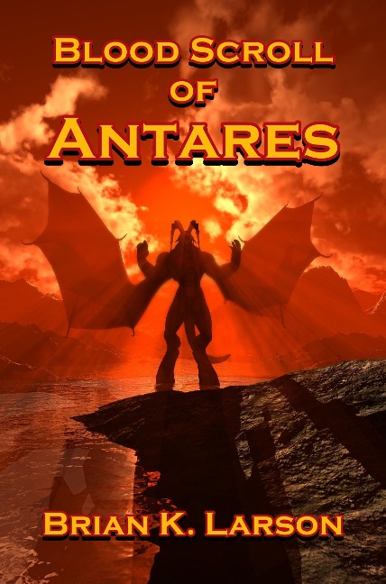 Blood Scroll of Antares (Warlords, #3) - Brian K. Larson