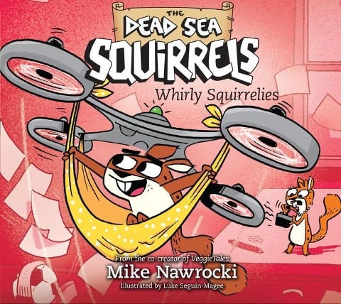 Whirly Squirrelies - Mike Nawrocki