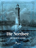 Cover-Bild zum Titel 'Die Nordsee' von 'Heinrich Heine'