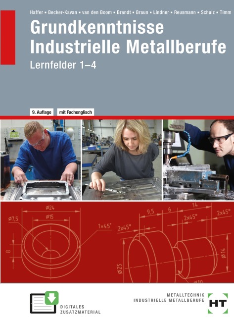 Grundkenntnisse Industrielle Metallberufe - Angelika Becker-Kavan, Jochen Timm, Gregor van den Boom, Elisabeth Schulz, Volker Lindner