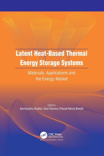 Latent Heat-Based Thermal Energy Storage Systems - 