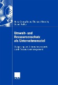 Cover-Bild zum Titel 'Umwelt- und Ressourcenschutz als Unternehmensziel' von 'Heinz-Georg Baum, Thomas Albrecht'