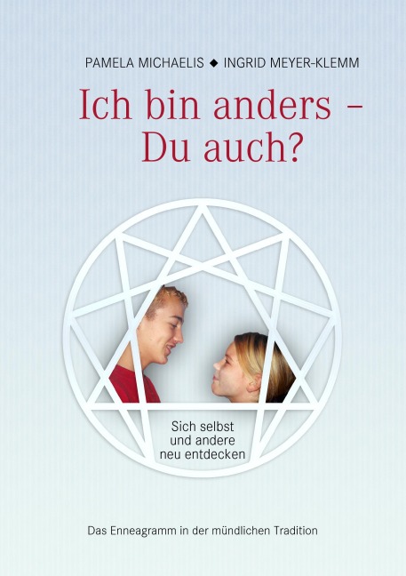 Ich bin anders - Du auch? - Pamela Michaelis, Ingrid Meyer-Klemm