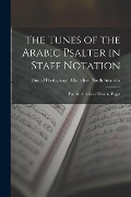 Cover-Bild zum Titel 'The Tunes of the Arabic Psalter in Staff Notation: for the American Mission, Egypt' von ''