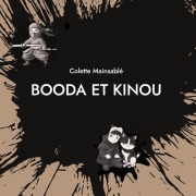 Cover-Bild zum Titel 'Booda et Kinou' von 'Colette Mainsablé'