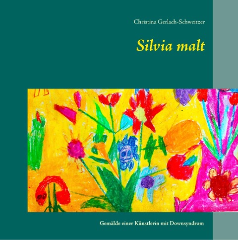 Silvia malt - Christina Gerlach-Schweitzer