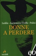 Cover-Bild zum Titel 'Donne a perdere. Tre romanzi Sabot' von ''