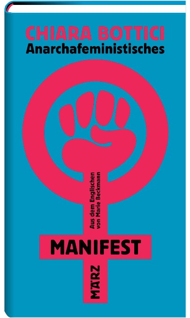 Anarchafeministisches Manifest - Chiara Bottici