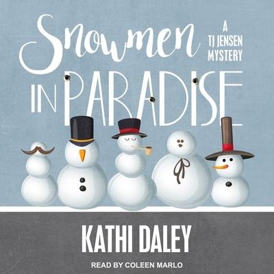 Snowmen in Paradise Lib/E - Kathi Daley