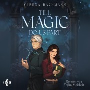 Cover-Bild zum Titel 'Till magic do us part (Curses & Crushes 1)' von 'Verena Bachmann'