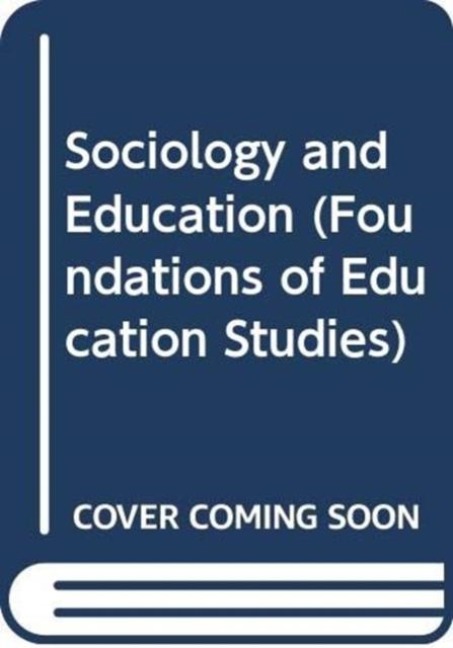 Sociology and Education - Richard Waller, Tamsin Bowers-Brown