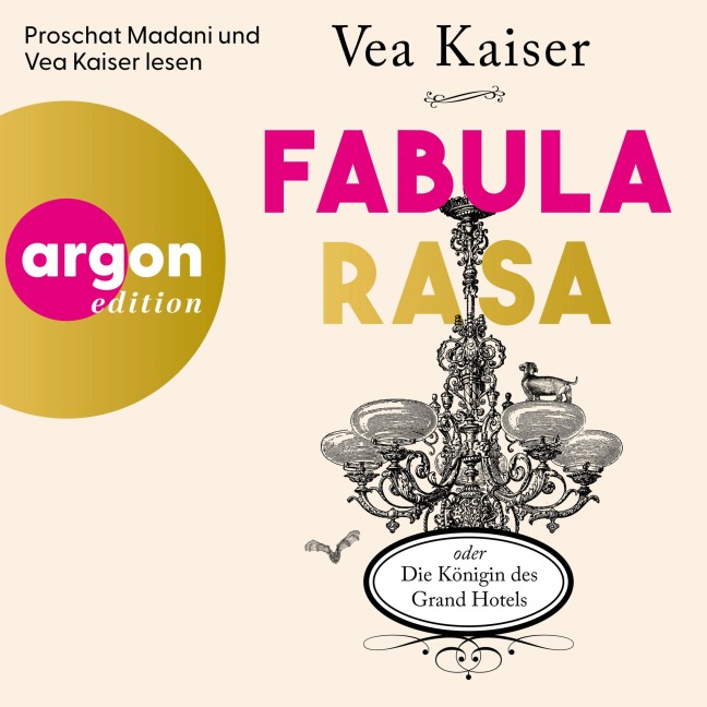 Fabula Rasa oder Die Königin des Grand Hotels - Vea Kaiser