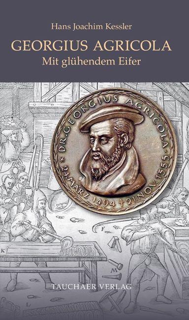 Georgius Agricola - Hans Joachim Kessler