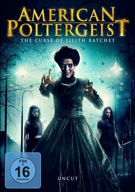 American Poltergeist - The Curse of Lilith Ratchet - Eddie Lengyel, Timothy Smith