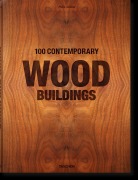Cover-Bild zum Titel '100 Contemporary Wood Buildings' von 'Philip Jodidio'