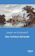 Cover-Bild zum Titel 'Das Schloss Dürande' von 'Joseph Von Eichendorff'