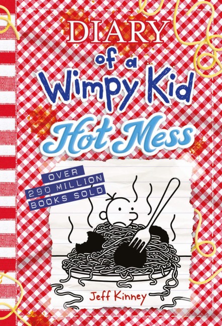 Hot Mess (Diary of a Wimpy Kid #19) - Jeff Kinney