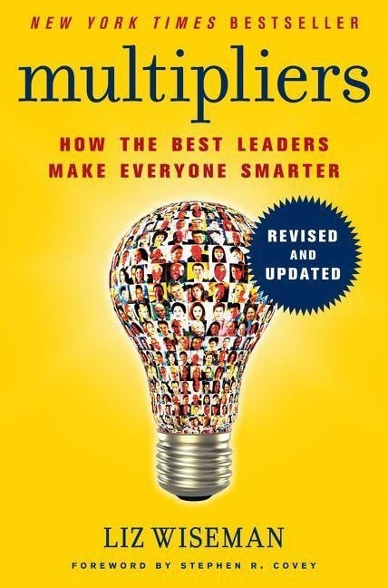 Multipliers - Liz Wiseman