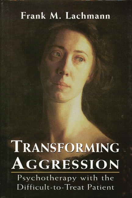 Transforming Aggression - Frank M. Lachmann