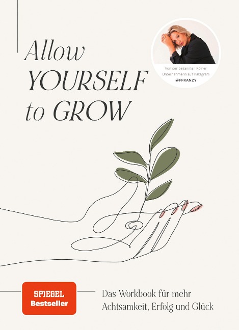 Allow Yourself to Grow - Franzi König