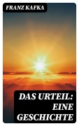 Cover-Bild zum Titel 'Das Urteil: Eine Geschichte' von 'Franz Kafka'