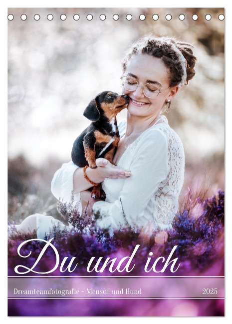 Du und ich - Dreamteamfotografie - Mensch und Hund (Tischkalender 2025 DIN A5 hoch), CALVENDO Monatskalender - Saskia Katharina Siebel - Sensiebelfotografie