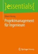 Projektmanagement für Ingenieure - Ekbert Hering