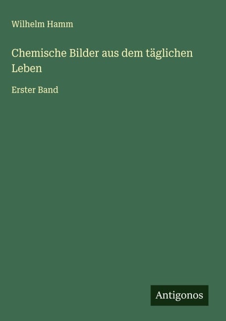 Chemische Bilder aus dem täglichen Leben - Wilhelm Hamm