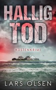 Cover-Bild zum Titel 'Halligtod: Küstenkrimi' von 'Lars Olsen'