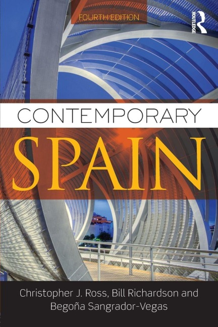 Contemporary Spain - Christopher Ross, Begoña Sangrador-Vegas, Bill Richardson