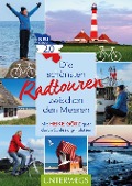 Cover-Bild zum Titel 'Die schönsten Radtouren zwischen den Meeren. Edition 2.0' von 'Heike Götz'